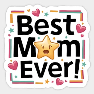 Best Mom Ever Sticker